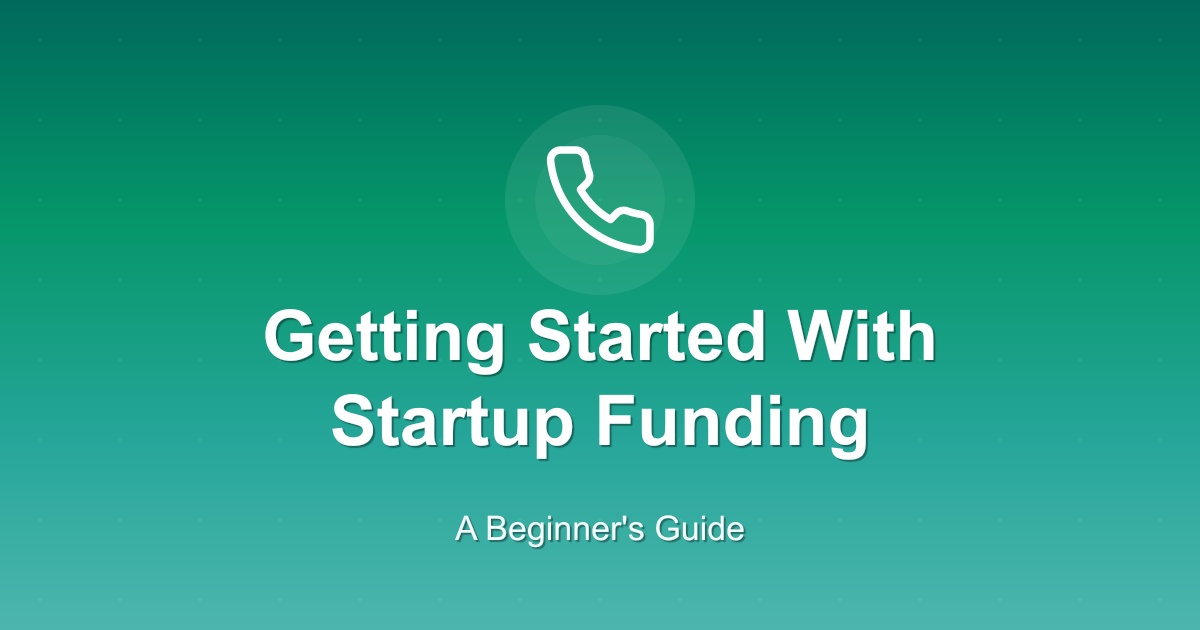 Getting Started with Startup Funding